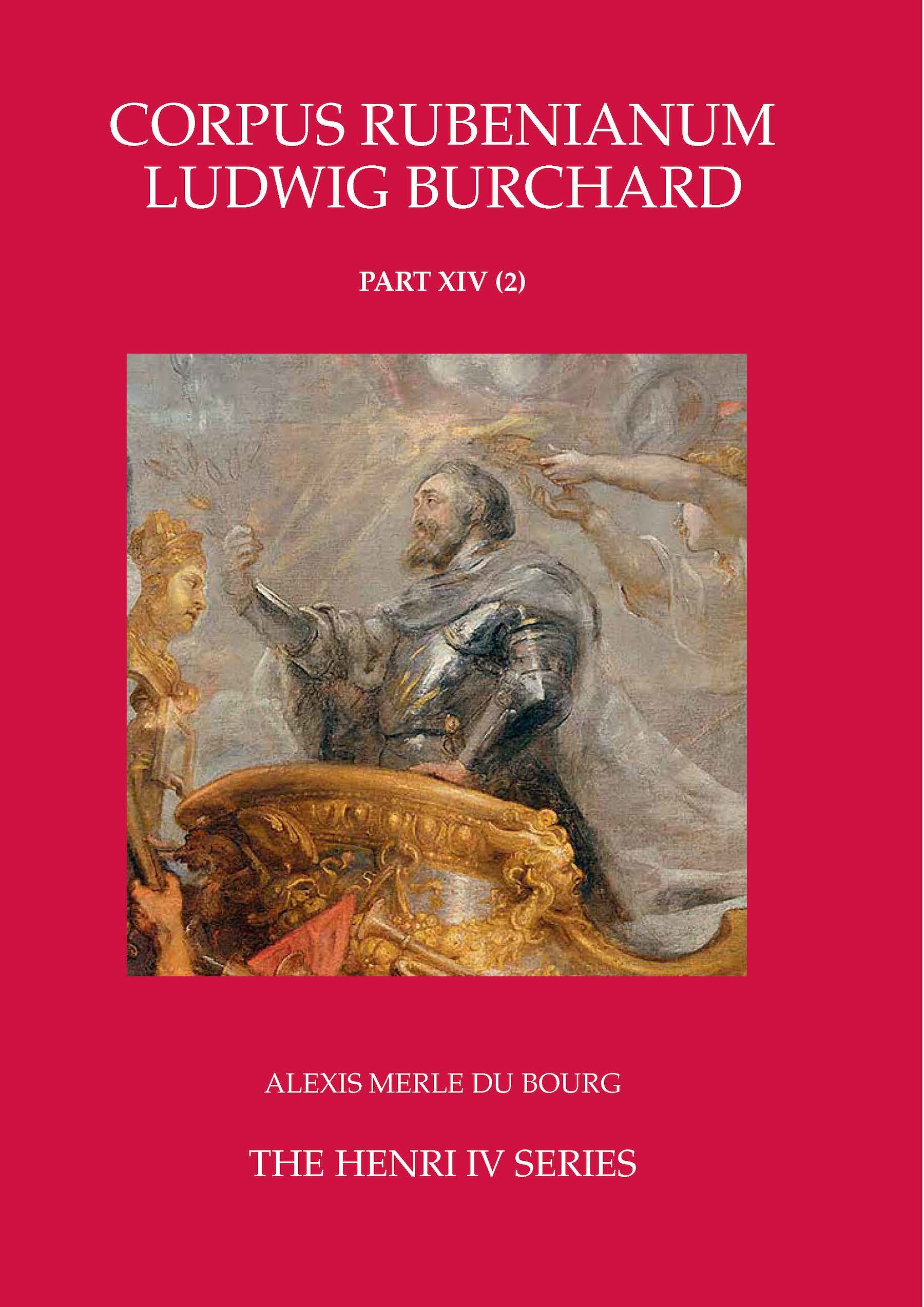 Rubens The Henri IV Series Corpus Rubenianum Ludwig Burchard Part